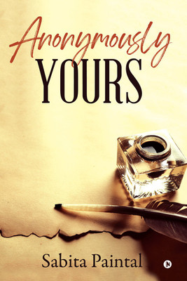 Anonymously Yours(English, Paperback, unknown)