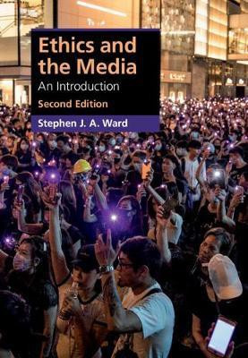 Ethics and the Media(English, Hardcover, Ward Stephen J. A.)
