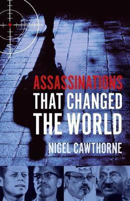 Assassinations That Changed The World(English, Paperback, Cawthorne Nigel)