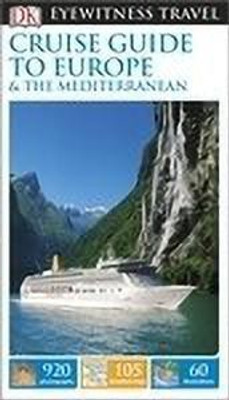 DK Cruise Guide to Europe and the Mediterranean(English, Paperback, DK Travel)