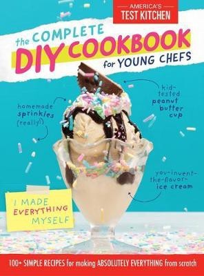 Complete DIY Cookbook for Young Chefs(English, Hardcover, America's Test Kitchen)