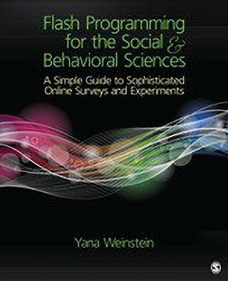Flash Programming for the Social & Behavioral Sciences(English, Paperback, Weinstein Yana)