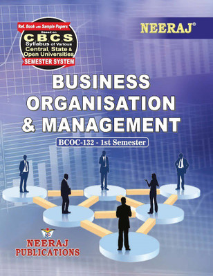 BCOC-132 (BUSINESS ORGANISATION & MANAGEMENT)(Paperback, NEERAJ PUBLICATIONS)