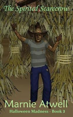 The Spirited Scarecrow(English, Paperback, Atwell Marnie)