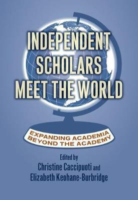 Independent Scholars Meet the World(English, Paperback, unknown)