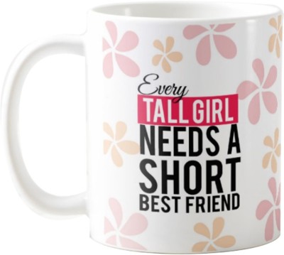 Designer Unicorn Mug printed Every Tall girl needs a Short best friend, gift for best friend Ceramic Coffee Mug(330 ml)