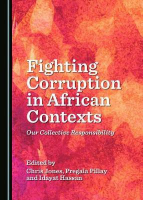 Fighting Corruption in African Contexts(English, Hardcover, unknown)