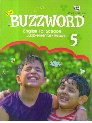 NEW BUZZWORD ENGLISH FOR SCHOOLS SUPPLEMENTARY READER-5(Paperback, RASHMI REKHA ARYA)