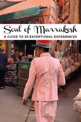 Soul of Marrakesh Guide(English, Paperback, Jonglez)