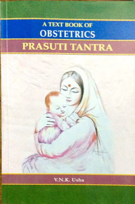 A TEXT BOOK OF OBSTETRICS PRASUTI TANTRA ( PART1-2)(Paperback, DR.V.N.K.USHA)