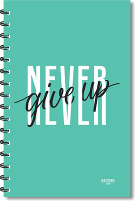 ESCAPER Never Give Up (Ruled) Designer Diary, Designer Notebook , Notepad, Motivational Diary A5 Diary Ruled 160 Pages(Multicolor)