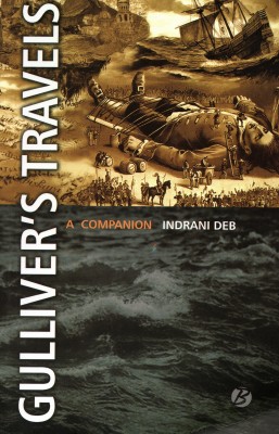 Gulliver’s Travels: A Companion(Paperback, Indrani Deb)