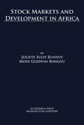 Stock Markets and Development in Africa(English, Hardcover, Bunyuy Juliette Suliy)