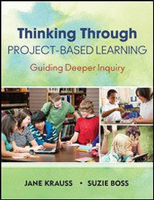 Thinking Through Project-Based Learning(English, Paperback, Krauss Jane)