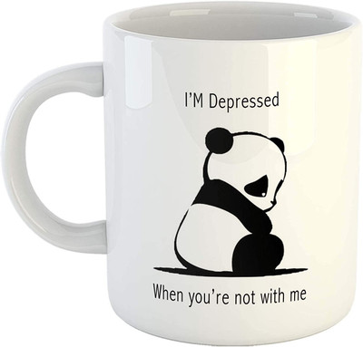 RS CASE I'm Depressed When You're Not with Me Printed Coffee,White Ceramic Panda Coffee-11Oz Ceramic Coffee Mug(325 ml)