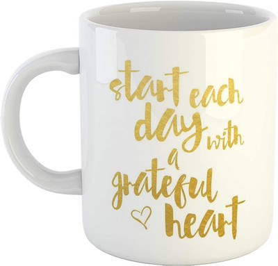 RS CASE Start Each Day with a Grateful Heart Printed Coffee-Ceramic Coffee-White-325ml Ceramic Coffee Mug(325 ml)