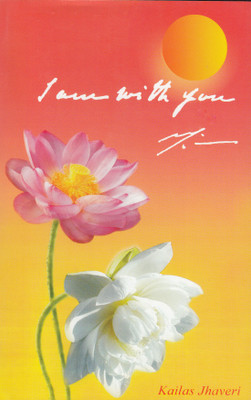 I AM WITH YOU (PART II AND III)(Paperback, Kailas Jhaveri)