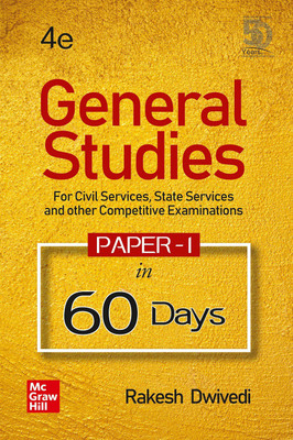 General Studies Paper - 1 in 60 days | For Civil Services, State Services and Other Competitive Examinations | 4th Edition(Paperback, Rakesh Dwivedi)