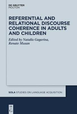 Referential and Relational Discourse Coherence in Adults and Children(English, Hardcover, unknown)