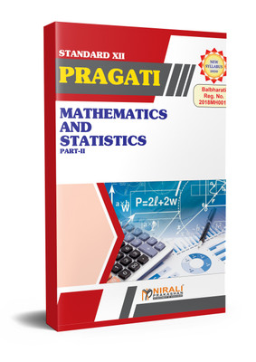 MATHEMATICS AND STATISTICS PART 2 For SCIENCE & ARTS - PRAGATI EASY GUIDES - As per 2020 Syllabus for Class 12th - Junior College(Paperback, ANAGHA R. MEDHEKAR, MARUTI D. BHAGAT, R. S. BHAMRE) MATHEMATICS AND STATISTICS PART 2 For SCIENCE & ARTS - PRAGATI EASY GUIDES - As per 2020 Syllabus for Class 12th - Junior College(Paperback, ANAGHA R. MEDHEKAR, MARUTI D. BHAGAT, R. S. BHAMRE)