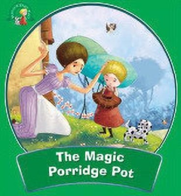 The Magic Porridge Pot : Fantastic Fairy Tales(English, Paperback, unknown)