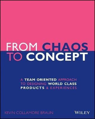 From Chaos to Concept(English, Paperback, Braun Kevin Collamore)