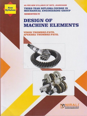 Design of Machine Elements (Subject Code Mec 604)(English, Paperback, Thombre-Patil Vinod)