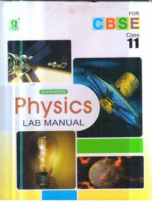 Evergreen Physics Lab Manual For Class 11(Hardbinding, Unknown)