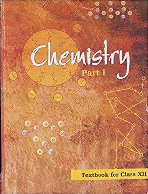 Chemistry Part I Textbook For Class XII(Paperback, ncert)