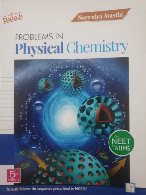 Problems In Physical Chemistry For Neet & Amiis(Paperback, NARENDRA AVASTHI)