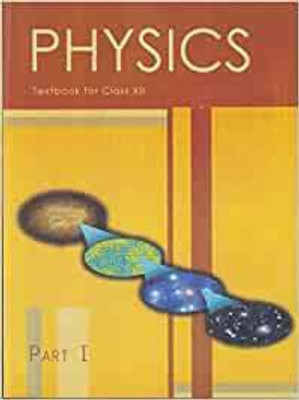 Physics Textbook For Class XII Part-1(Paperback, Unknown)
