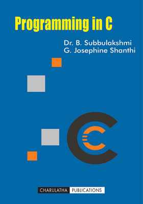 Programming in C(Paperback, Dr. B. Subbulakshmi, G. Josephine Shanthi)