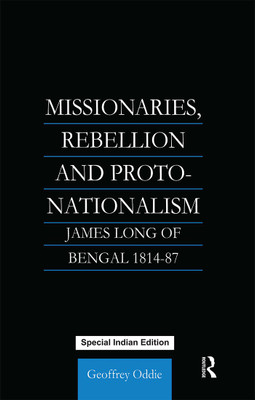 Missionaries, Rebellion and ProtoNationalism(Paperback, ODDIE)