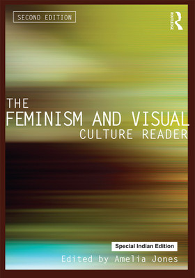 The Feminism and Visual Culture Reader(Paperback, JONES)