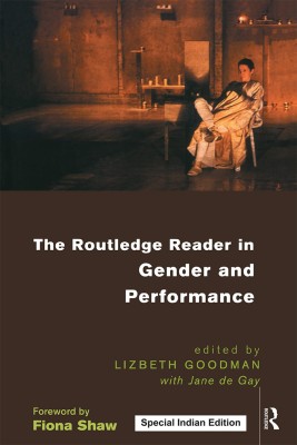 The Routledge Reader in Gender and Performance(Paperback, GOODMAN)