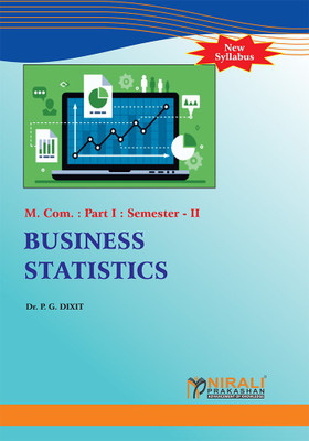 Business Statistics(English, Paperback, Dixit P G Dr)