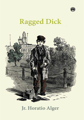 Ragged Dick(Paperback, Jr. Horatio Alger)