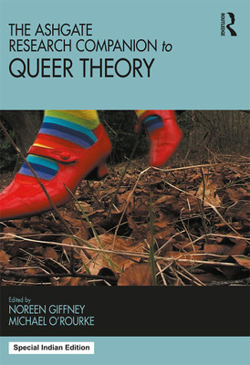 The Ashgate Research Companion to Queer Theory(Paperback, Michael O'Rourke, Noreen Giffney)