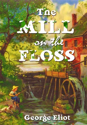 The Mill On The Floss(English, Paperback, Eliot George)