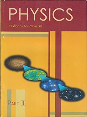 Physics Textbook For Class XII Part-II(Paperback, Unknown)