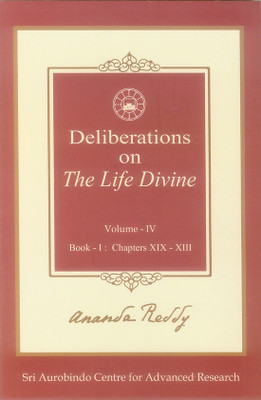 DELIBERATIONS ON THE LIFE DIVINE VOL.4(Paperback, Ananda Reddy)
