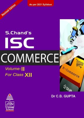 S.CHAND ISC COMMERCE VIL- II FOR CLASS XII(Paperback, DR C B GUPTA)