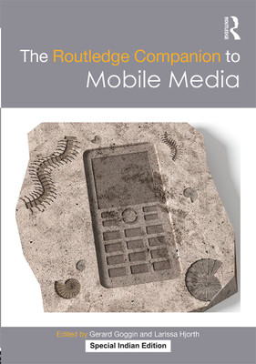 The Routledge Companion to Mobile Media(Paperback, Larissa Hjorth, Gerard Goggin)