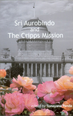 Sri Aurobindo and the Cripps Mission(English, Paperback, unknown)