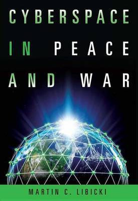 Cyberspace in Peace and War(English, Electronic book text, Libicki Martin)