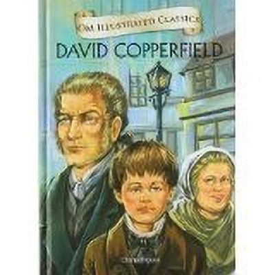 David Copperfield : Om Illustrated Classics(English, Hardcover, Dickens Charles)