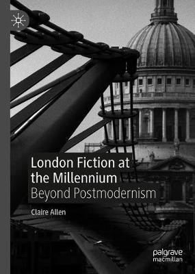 London Fiction at the Millennium(English, Hardcover, Allen Claire)