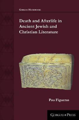 Death and Afterlife in Ancient Jewish and Christian Sources(English, Electronic book text, Figueras Pau)