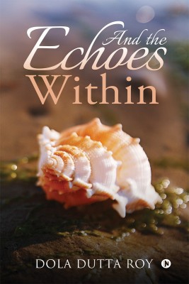 And the Echoes Within(English, Paperback, unknown)