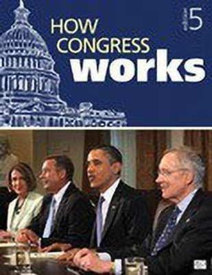 How Congress Works Revised Edition(English, Paperback, Press CQ)